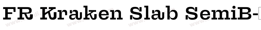 FR Kraken Slab SemiB字体转换 FR Kraken Slab SemiB字体转换
